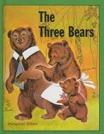 The Three Bears di Margaret Hillert edito da Perfection Learning