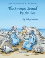 Strange Sound by the Sea di Haley Stewart edito da PAULINE BOOKS & MEDIA