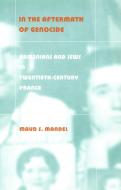 In the Aftermath of Genocide di Maud S. Mandel edito da Duke University Press Books