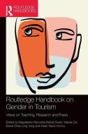 Routledge Handbook On Gender In Tourism edito da Taylor & Francis Ltd