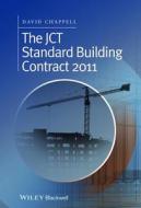 The Jct Standard Building Contract 2011 di David Chappell edito da John Wiley & Sons Inc