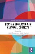 Persian Linguistics In Cultural Contexts edito da Taylor & Francis Ltd