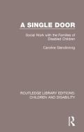 A Single Door di Caroline Glendinning edito da Taylor & Francis Ltd