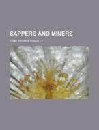 Sappers And Miners di George Manville Fenn edito da Rarebooksclub.com
