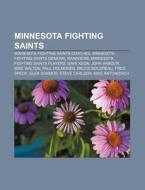 Minnesota Fighting Saints: Minnesota Fig di Books Llc edito da Books LLC, Wiki Series
