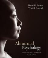 Cengage Advantage Books: Abnormal Psychology di Founder and Director Emeritus David H Barlow, V Mark Durand edito da Cengage Learning, Inc