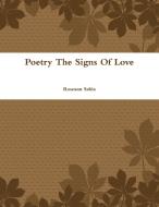 Poetry The Signs Of Love di Roseann Sabia edito da Lulu.com