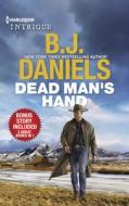 Dead Man's Hand & Deliverance at Cardwell Ranch di B. J. Daniels edito da HARLEQUIN SALES CORP