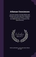 Athenae Oxonienses di Anthony a Wood, Philip Bliss edito da Palala Press