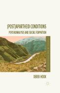 (Post)apartheid Conditions di D. Hook edito da Palgrave Macmillan