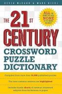 The 21st Century Crossword Puzzle Dictionary di Kevin McCann, Mark Diehl edito da PUZZLEWRIGHT