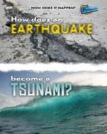 How Does An Earthquake Become A Tsunami? di Linda Tagliaferro edito da Capstone Global Library Ltd
