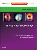 Atlas of Nuclear Cardiology di Ami E. Iskandrian, Ernest V. Garcia, Manuel D. Cerqueira edito da Elsevier LTD, Oxford