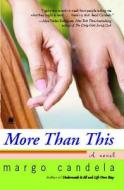 More Than This (Original) di Margo Candela edito da TOUCHSTONE PR