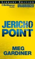 Jericho Point di Meg Gardiner edito da Brilliance Audio