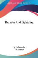 Thunder And Lightning di W. De Fonvielle edito da Kessinger Publishing, Llc