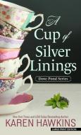 A Cup of Silver Linings di Karen Hawkins edito da THORNDIKE PR