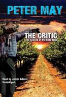 The Critic: The Second of Enzo Files di Peter May edito da Blackstone Audiobooks