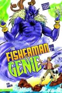 The Fisherman and the Genie di Eric Fein edito da STONE ARCH BOOKS