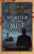 Murder In The Mist di Cora Harrison edito da Canongate Books