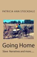 Going Home: Stockdale, Alabama di Patricia Ann Stockdale edito da Createspace