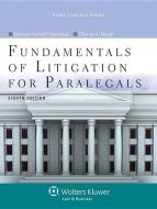 Fundamentals of Litigation for Paralegals di Marlene A. Maerowitz, Thomas A. Mauet edito da WOLTERS KLUWER LAW & BUSINESS