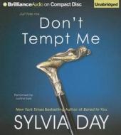 Don't Tempt Me di Sylvia Day edito da Brilliance Corporation