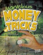 Marvelous Money Tricks di Norm Barnhart edito da CAPSTONE PR