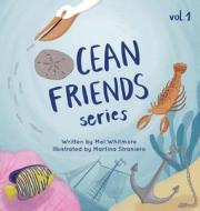 Ocean Friends Series di Whitmore Mel Whitmore edito da LifeRich Publishing
