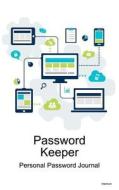 Password Keeper: Personal Password Journal - Interlock di Recordkeeper Press edito da Createspace