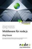 Express - Middleware Fur Node.Js di Jorg Krause edito da Createspace