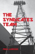 The Syndicates Team di Paul Lamond edito da Dolman Scott Ltd