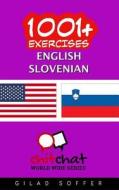 1001+ EXERCISES ENGLISH - SLOVENIAN di GILAD SOFFER edito da LIGHTNING SOURCE UK LTD