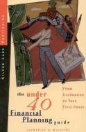 Under 40 Financial Planning Guide di Cornelius McCarthy, McCarthy, First Last edito da SILVER LAKE PUB