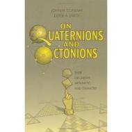 On Quaternions and Octonions di Professor John H. Conway, Derek A. Smith edito da Taylor & Francis Inc