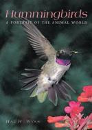 Hummingbirds di Hal H. Wyss edito da Todtri Productions