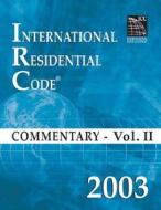 2003 International Residential Code Commentary Volume 2 di International Code Council, (Internation International Code Council edito da International Code Council