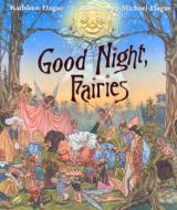 Good Night, Fairies di Kathleen Hague edito da North-South Books (Nord-Sud Verlag AG)