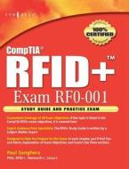 Rfid+ Study Guide and Practice Exams: Study Guide and Practice Exams di Paul Sanghera edito da SYNGRESS MEDIA