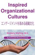 Inspired Organizational Cultures di Kimberly Wiefling edito da THINKaha