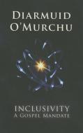 Inclusivity di Diarmuid O'Murchu edito da Orbis Books (USA)