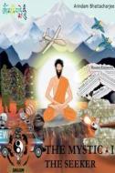 The Mystic I di Arindam Bhattacharjee edito da HarperCollins Publishers
