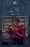 The Third Violet di Stephen Crane edito da LIGHTNING SOURCE INC