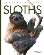 Sloths di Valerie Bodden edito da CREATIVE ED & PAPERBACKS