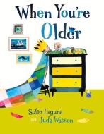 When You're Older di Sofie Laguna edito da A & U CHILDREN