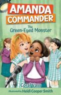 Amanda Commander - The Green-Eyed Monster di Coral Vass edito da Exisle Pub