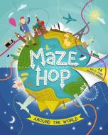 Brett, A: Maze Hop: Around The World di Anna Brett edito da Carlton Books Ltd