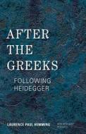 AFTER THE GREEKS FOLLOWING HEIPB edito da ROWMAN & LITTLEFIELD