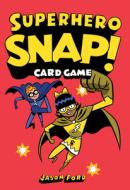 Superhero Snap! di Jason Ford edito da Laurence King Publishing