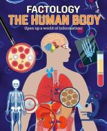 Factology: The Human Body: Open Up a World of Information! di Button Books edito da BUTTON BOOKS